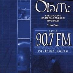 Ohm : Live on KPFK 90.7 FM
